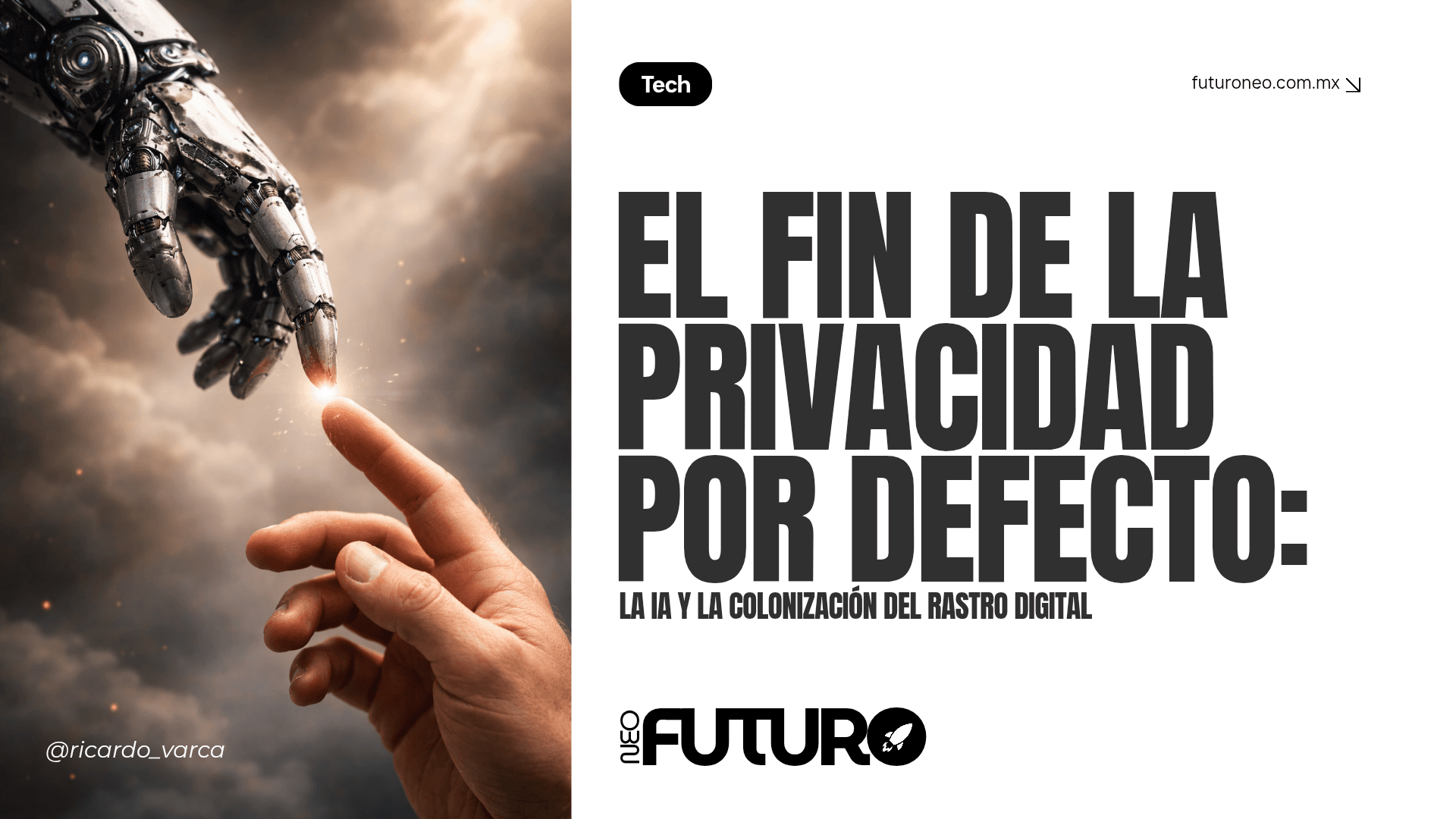 El Fin de la Privacidad por Defecto: La IA y la Colonización del Rastro Digital